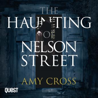 The Haunting of Nelson Street: The Ghosts of Crowford Book 1