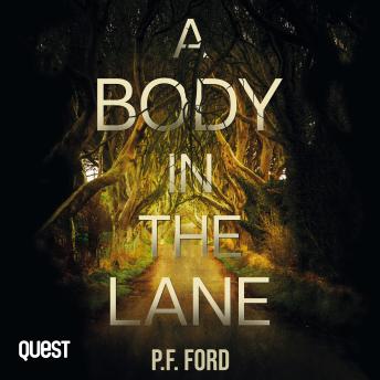 A Body in the Lane: The Rejoiner Book 3