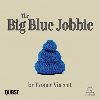 The Big Blue Jobbie: The Caging of a Well-Padded Scotswoman (Book 1)