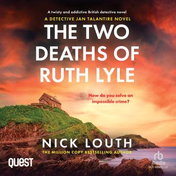 The Two Deaths of Ruth Lyle: DI Jan Talantire Book 1