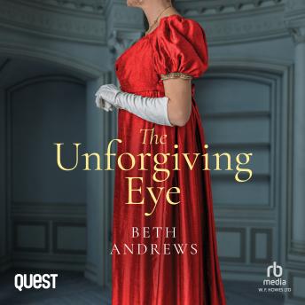 The Unforgiving Eye: Sussex Regency Romance Book 2