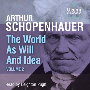 The World as Will and Idea: Volume 2