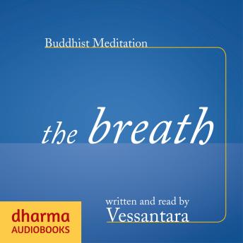 Download Buddhist Meditation: The Breath: The Mindfulness of Breathing by Vessantara