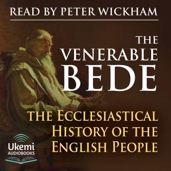 Download Ecclesiastical History of the English People by The Venerable Bede