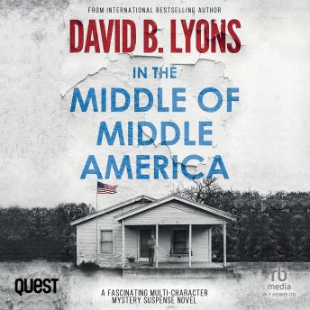 In the Middle of Middle America: The America Trilogy Book 1