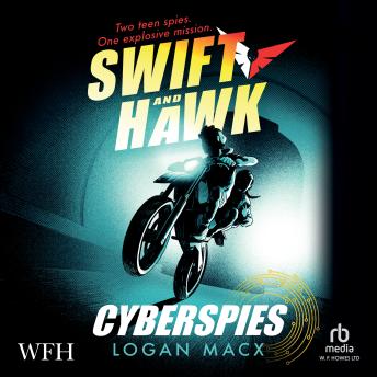 Swift and Hawk: Cyberspies: Swift and Hawk, Book 1 - Logan Macx episode artwork
