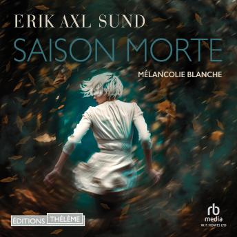 [French] - Saison morte: Mélancolie blanche