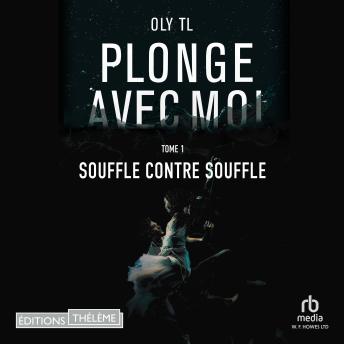 Listen Free to Plonge avec moi - Tome 01 by Oly Tl with a Free Trial.