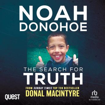 Noah Donohoe: The Search for Truth: The Search for Truth