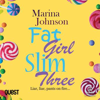 Fat Girl Slim Three: Liar, liar, pants on fire...