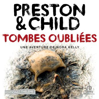 [French] - Tombes oubliées: Une enquête de Nora Kelly