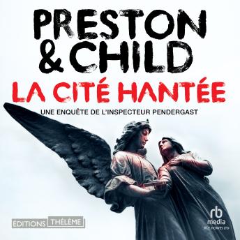 [French] - La Cité hantée: Une enquête de l'inspecteur Pendergast