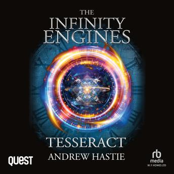 Tesseract: The Infinity Engines Book 5