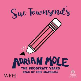 Adrian Mole: The Prostrate Years: The Prostrate Years