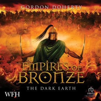 Empires of Bronze: The Dark Earth: Empires of Bronze, Book 6