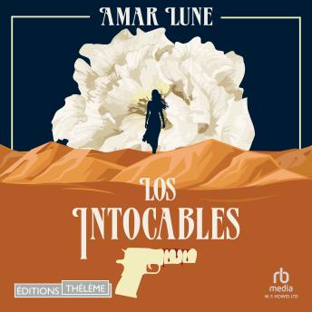 [French] - Los Intocables Tome 1 - Le visage de la résistance: Los Intocables 1