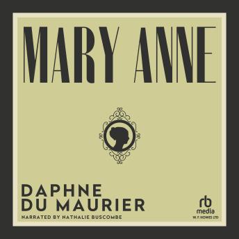 Mary Anne by Daphne du Maurier