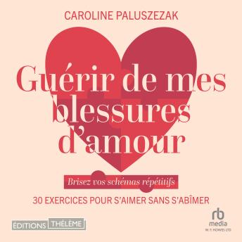 [French] - Guérir de mes blessures d'amour
