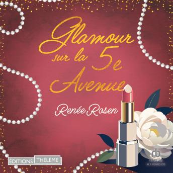 [French] - Glamour sur la 5e Avenue - le fabuleux destin d'Estéé Lauder