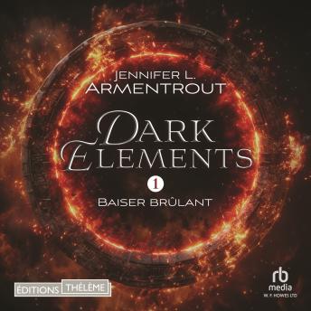 [French] - Dark Elements (Tome 1) - Baiser brûlant: Dark Elements 1