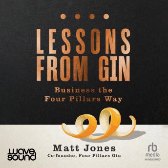 Lessons From Gin: Business the Four Pillars Way