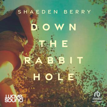 Down the Rabbit Hole