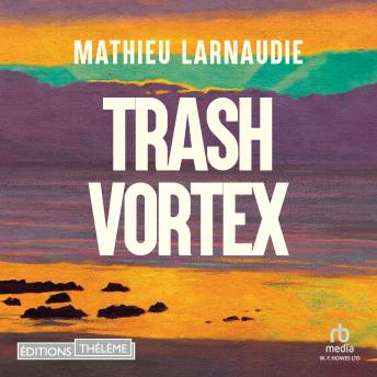 [French] - Trash Vortex