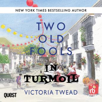 Two Old Fools in Turmoil: Old Fools Book 5