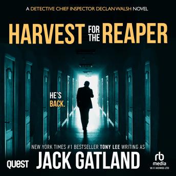 Harvest For The Reaper: Detective Inspector Declan Walsh Book 18