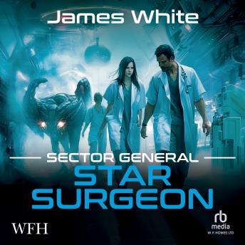 Sector General: Star Surgeon: Star Surgeon