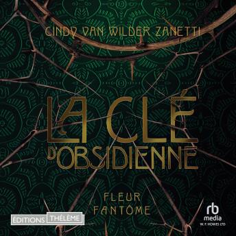 [French] - Clé d'Obsidienne #1: Cle d'Obsidienne T1 (of 2) by Cindy Van Wilder Zanetti