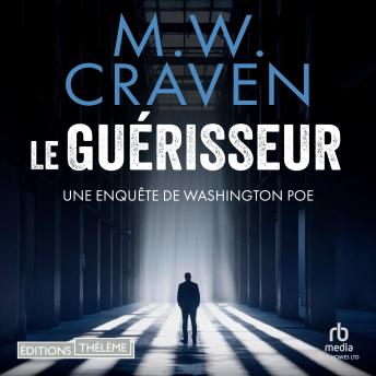 [French] - Le guérisseur - Une enquête de Washington Poe: Washington Poe 3