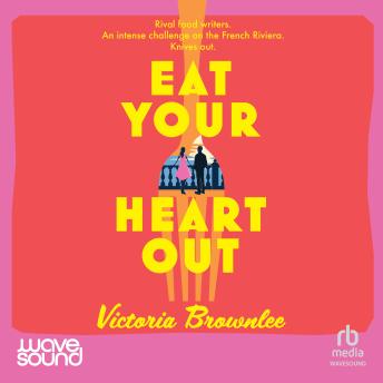 Eat Your Heart Out