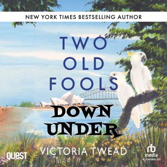 Two Old Fools Down Under: Old Fools Book 6