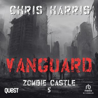 Vanguard: Zombie Castle Book 5