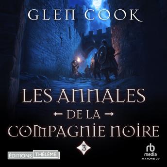 [French] - Les Annales de la Compagnie noire, 3 : La Rose Blanche: Black company 3