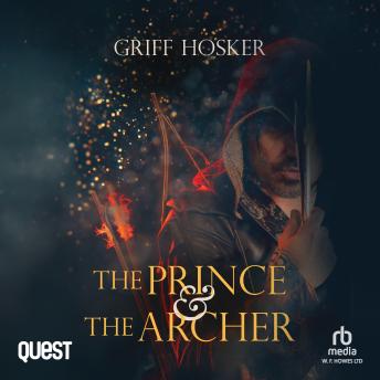 The Prince and the Archer: Lord Edward's Archer series Book 8