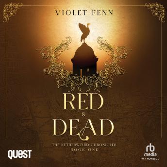 Red & Dead: The Netherweird Chronicles, Book One
