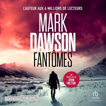 [French] - Fantômes (Les thrillers de John Milton t. 4): John Milton 4