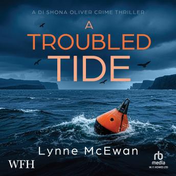 A Troubled Tide: Detective Shona Oliver 5