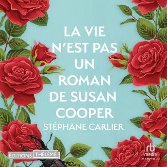 [French] - La Vie n'est pas un roman de Susan Cooper