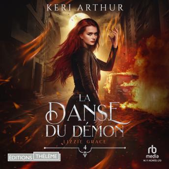 [French] - La danse du démon: Lizzie Grace, T4: Lizzie Grace 4