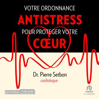 [French] - Votre ordonnance antistress pour protéger votre coeur