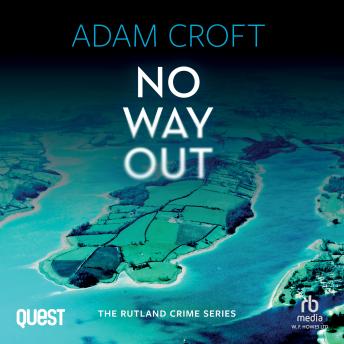 No Way Out: Rutland crime series Book 6