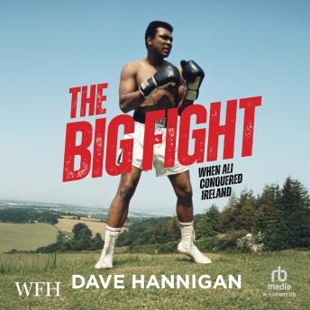 The Big Fight: When Ali Conquered Ireland