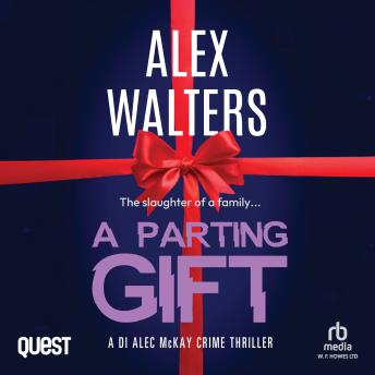 A Parting Gift: DI Alec McKay Book 6