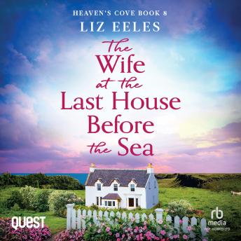 The Wife at the Last house Before the Sea: Heaven's Cove Book 8