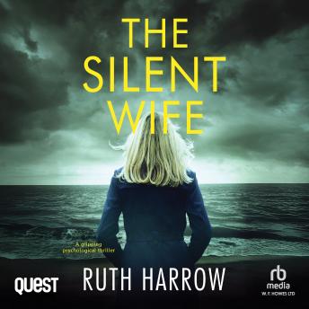 The Silent Wife: A gripping psychological thriller