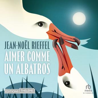 [French] - Aimer comme un albatros