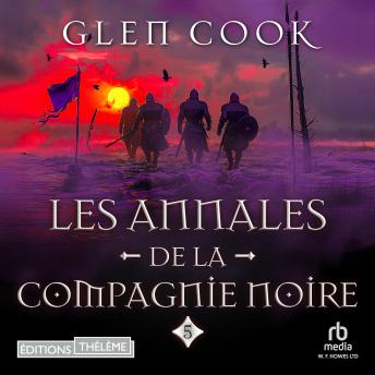 [French] - Les Annales de la Compagnie Noire, Tome 5 : Rêves d'acier: Black company 5